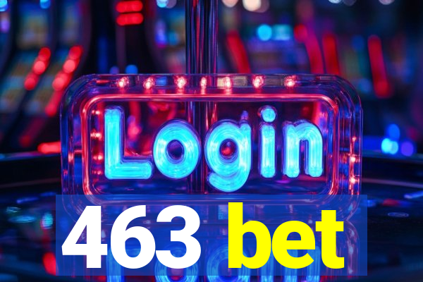 463 bet